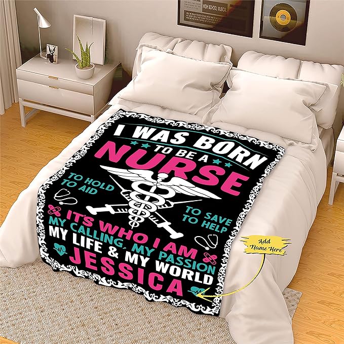 Customized Blanket For Nurse, Gift For International Nurses Day, Birthday, Thanksgiving, Christmas, I Was Born To Be A Nurse To Hold To Aid To Save To Help Personalized Name Blanket, Printed In USA