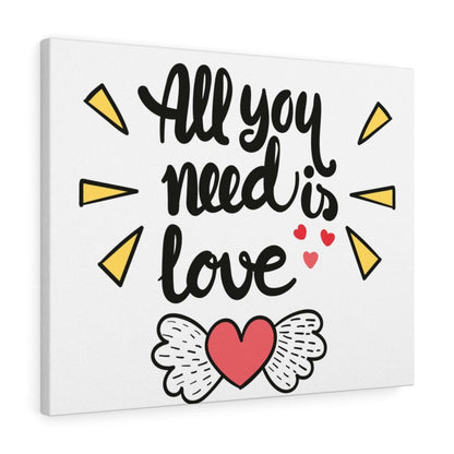 "All You Need Is Love" Wall Canvas