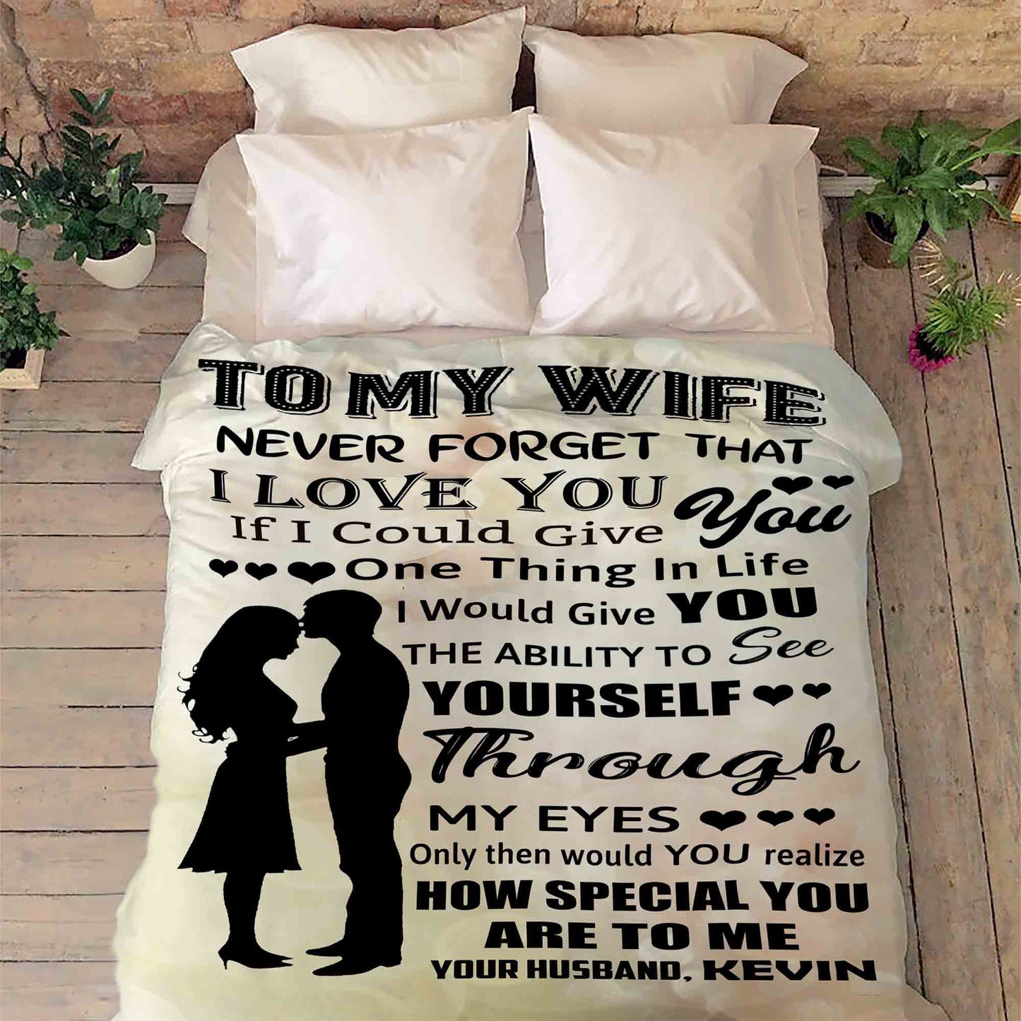 "I Would Give You The Ability To See Yourself Through My Eyes" Customized Blanket For Wife