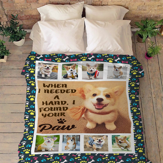 "When I Needed A Hand I Found Your Paw" Customized Blanket