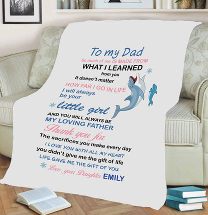 "Life Gave Me The Gift Of You" Customized Blanket For Dad