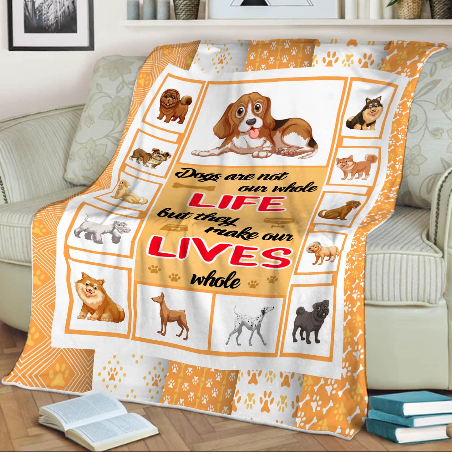 "Dogs Are Not Our Whole Life But They Make Our Lives whole" Fleece Blanket