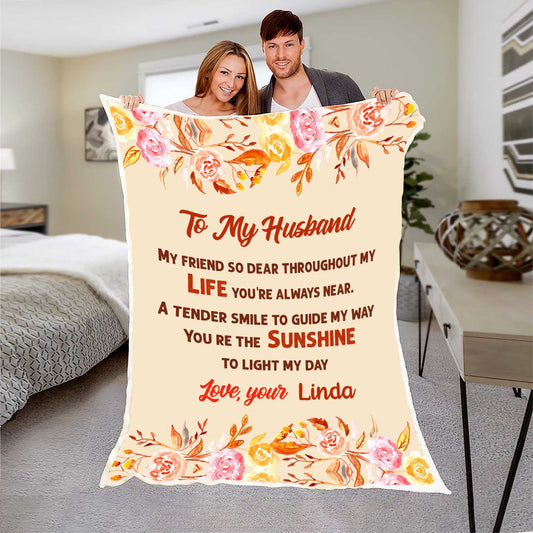 "To My Husband You're The Sunshine To Light My Day" Customized Blanket For Husband