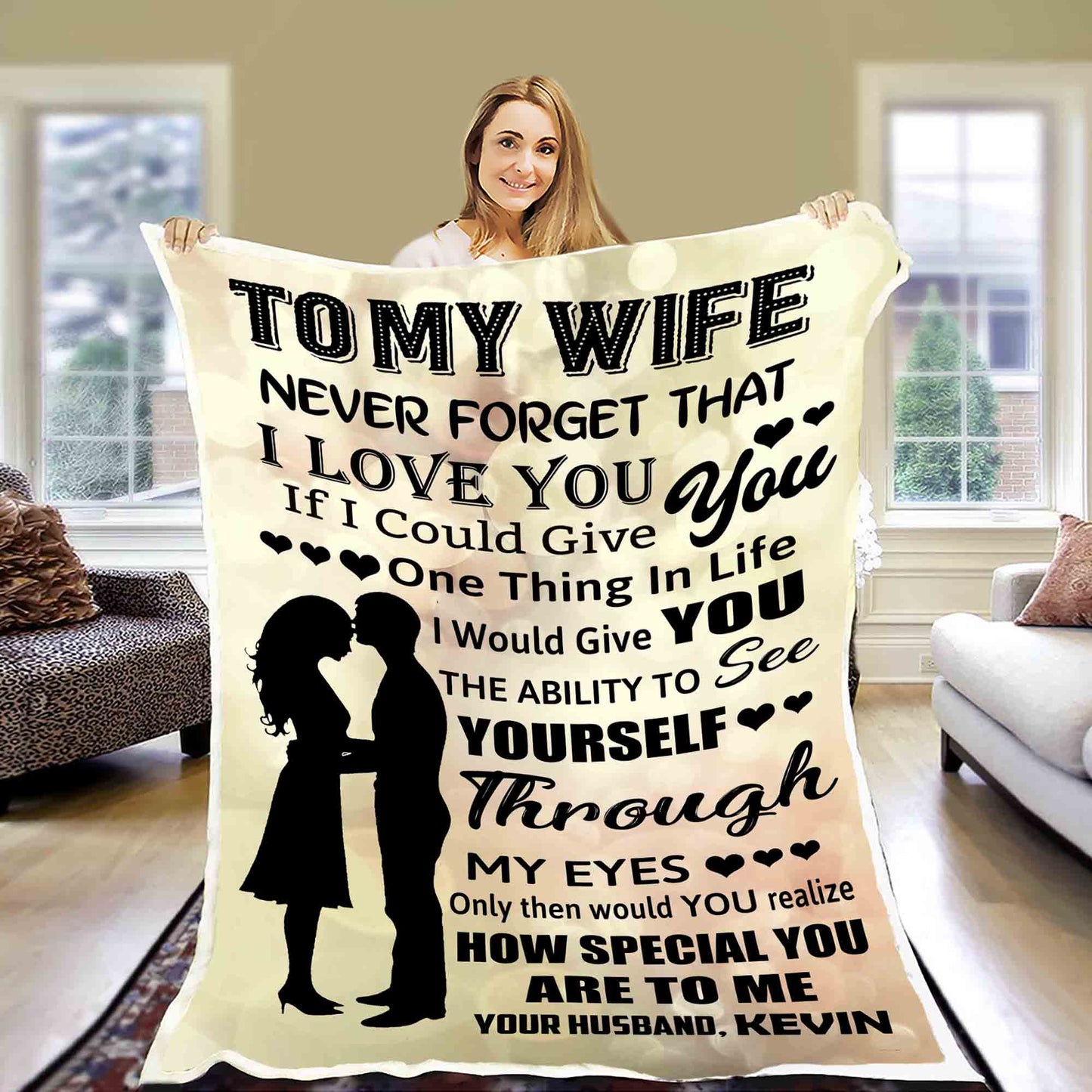 "I Would Give You The Ability To See Yourself Through My Eyes" Customized Blanket For Wife