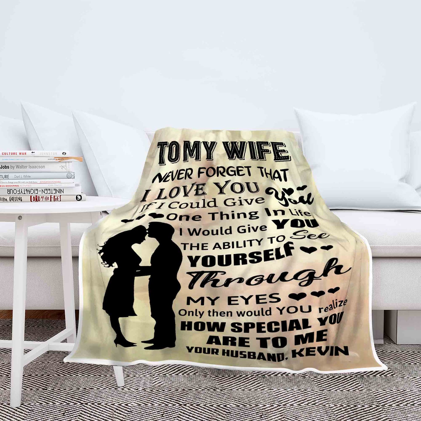 "I Would Give You The Ability To See Yourself Through My Eyes" Customized Blanket For Wife