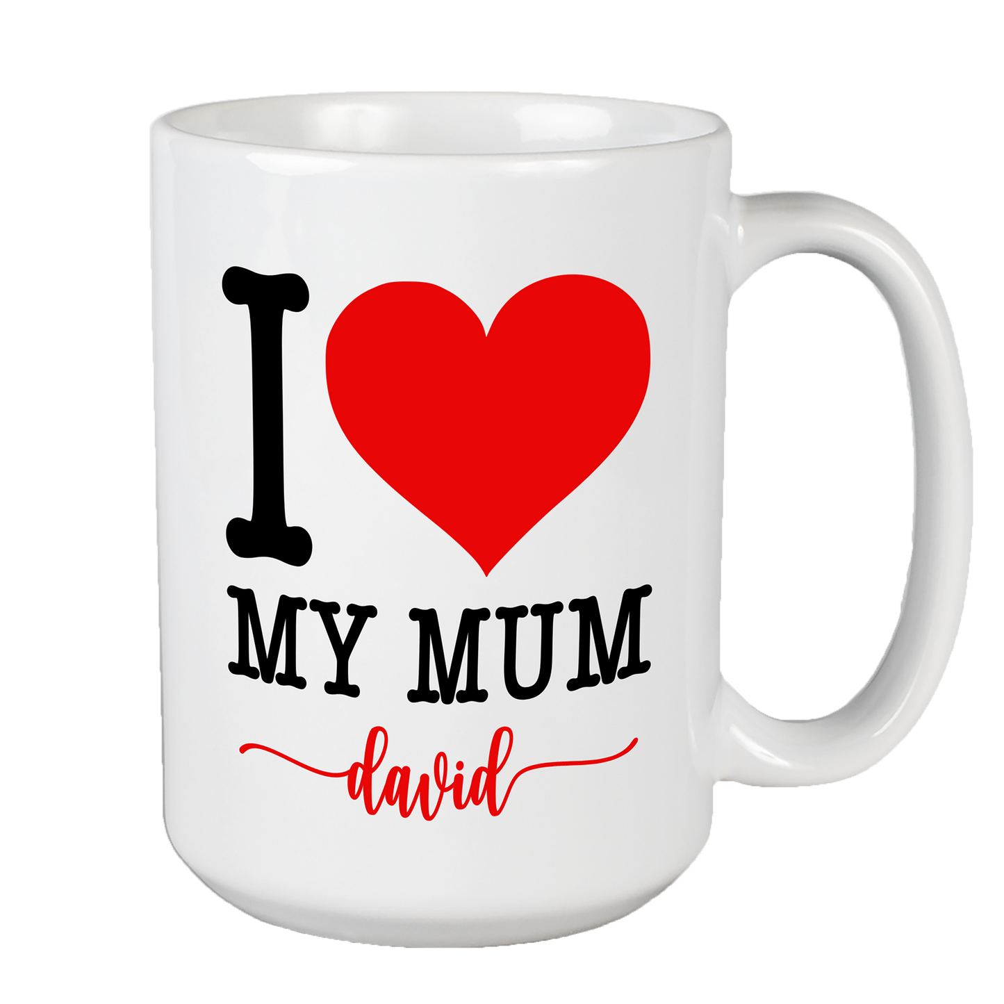 I Love My Mum Customized Coffee Mug For Mom