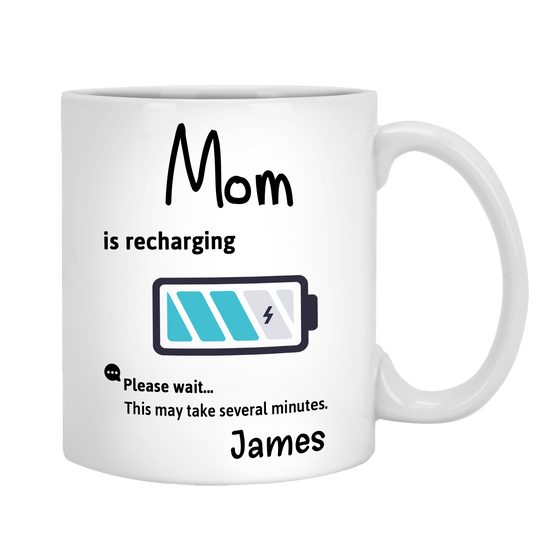 Mom Is Recharging Custom Coffee Mug