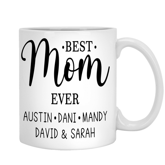 Best Mom Ever Customized Coffee Mug For Mom With Names