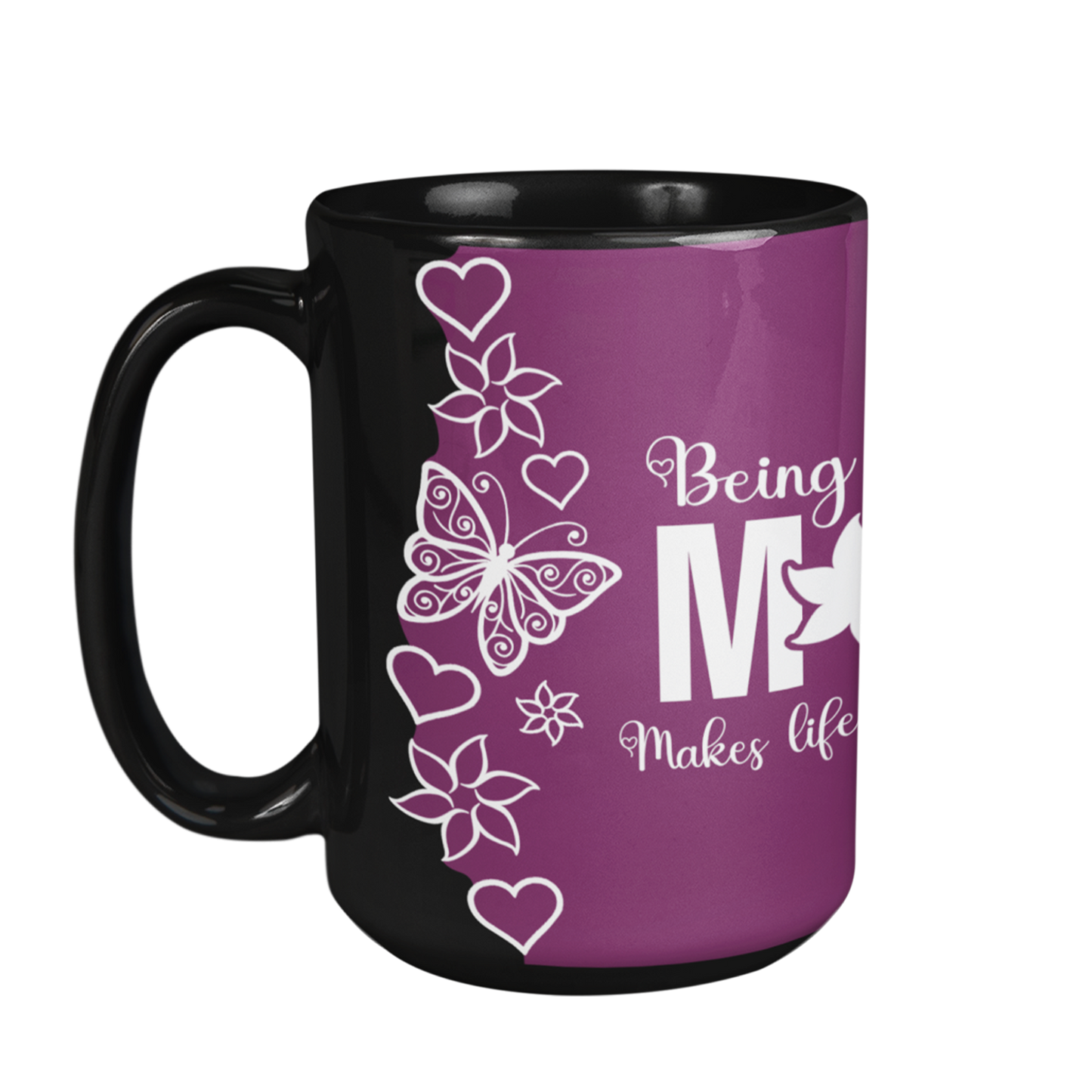 Being A Mom Makes Life Complete Custom Mug