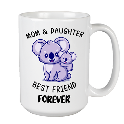 Mom And Daughter Best Friend Forever Coffee Mug