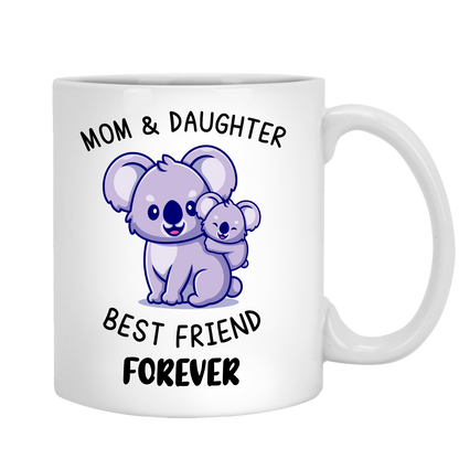 Mom And Daughter Best Friend Forever Coffee Mug