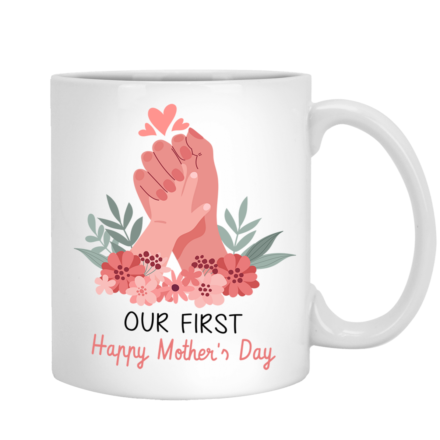 Our First Happy Mother's Day Coffee Mug