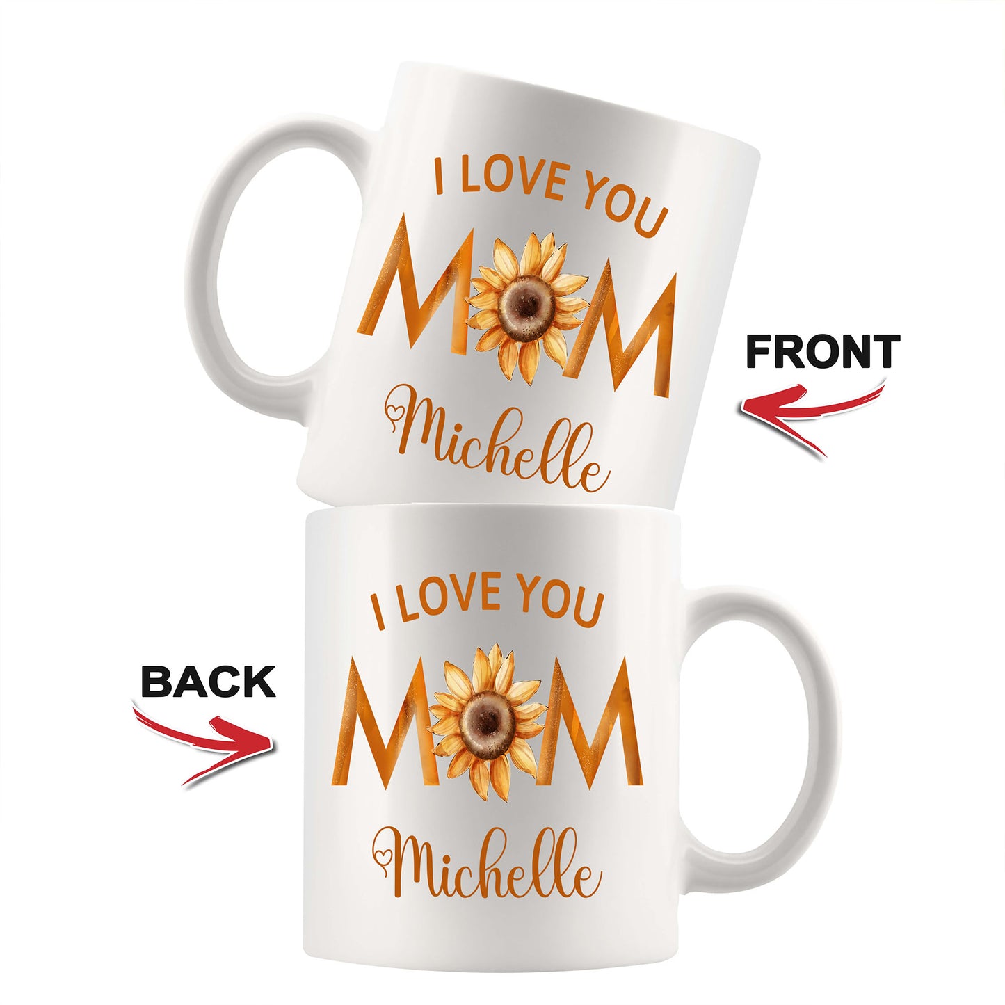 I Love You Mom White Custom Coffee Mug