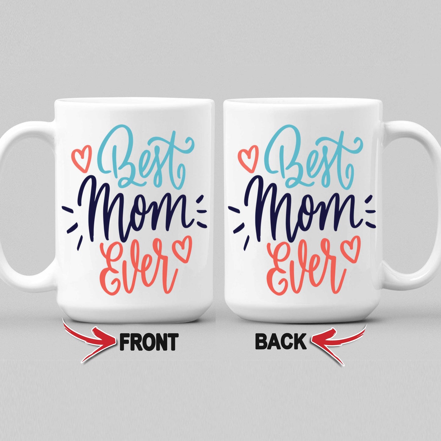 Coffee Mug For Best Mom Ever