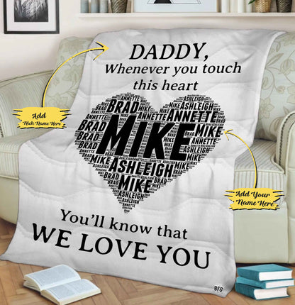 Whenever You Touch This Heart Customized Blanket For Dad