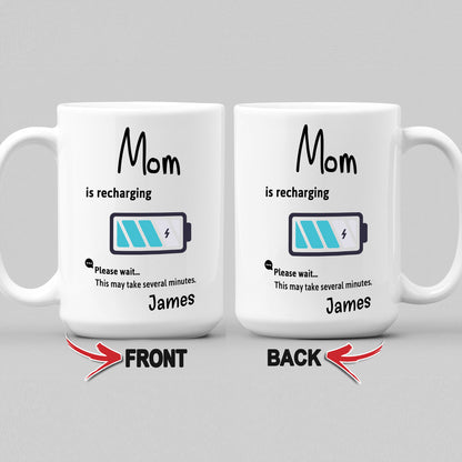 Mom Is Recharging Custom Coffee Mug