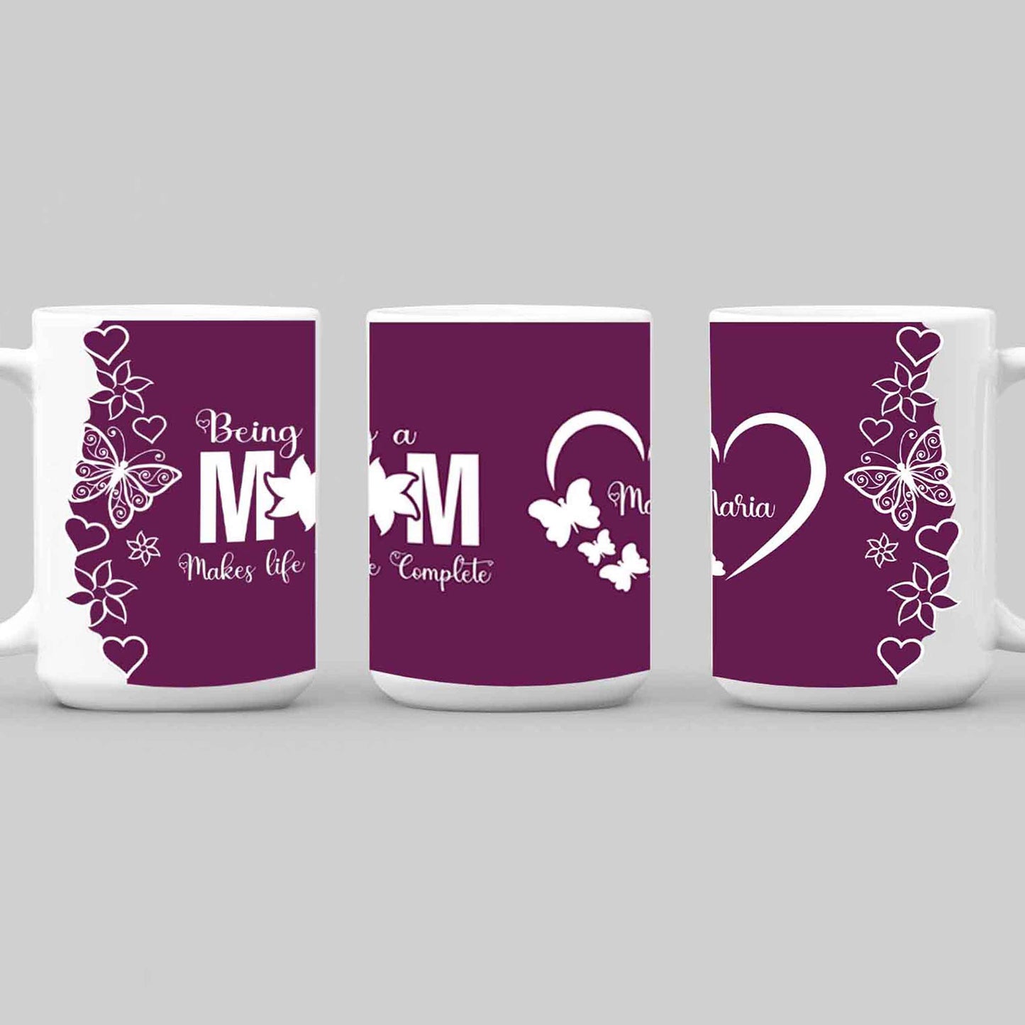 Being A Mom Makes Life Complete White Custom Mug