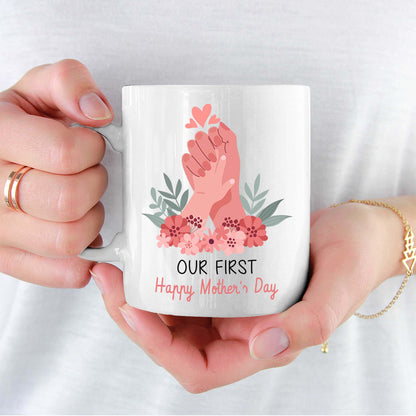 Our First Happy Mother's Day Coffee Mug