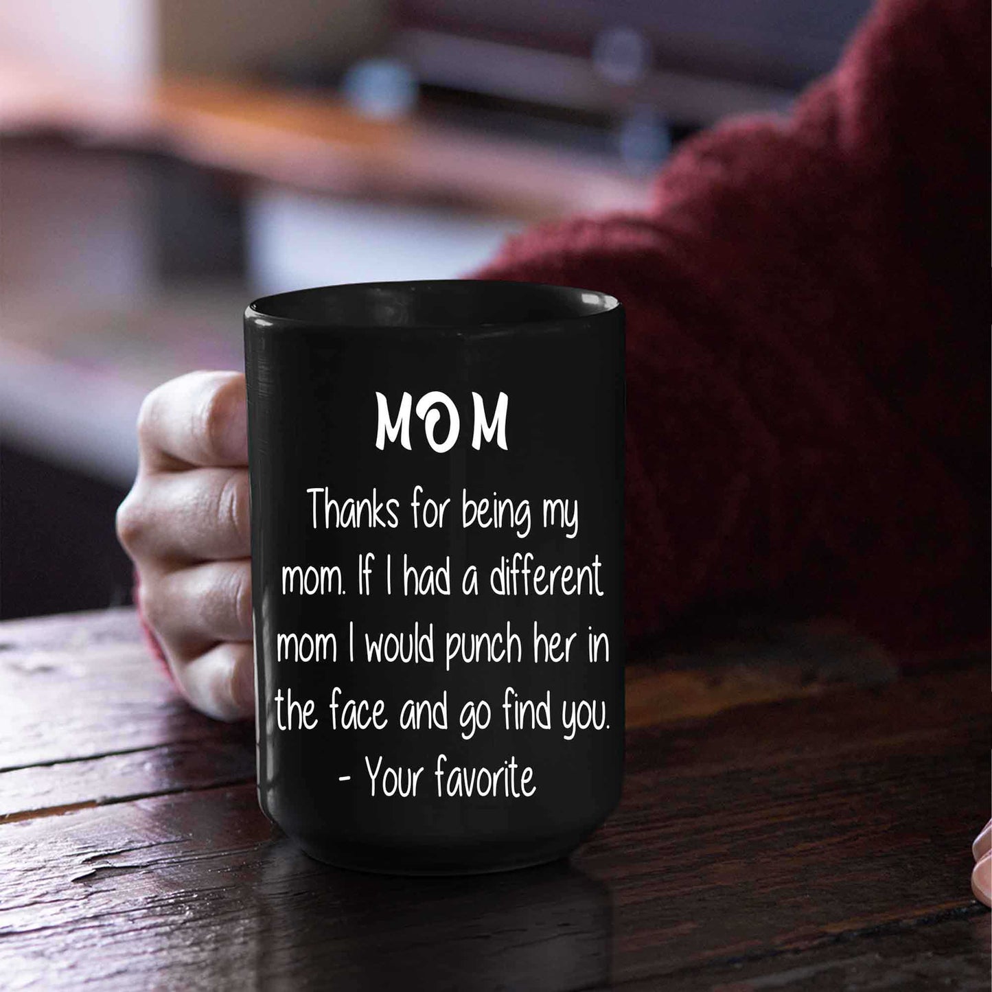 Thanks For Being My Mom Non Custom Coffee Mug