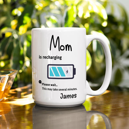 Mom Is Recharging Custom Coffee Mug