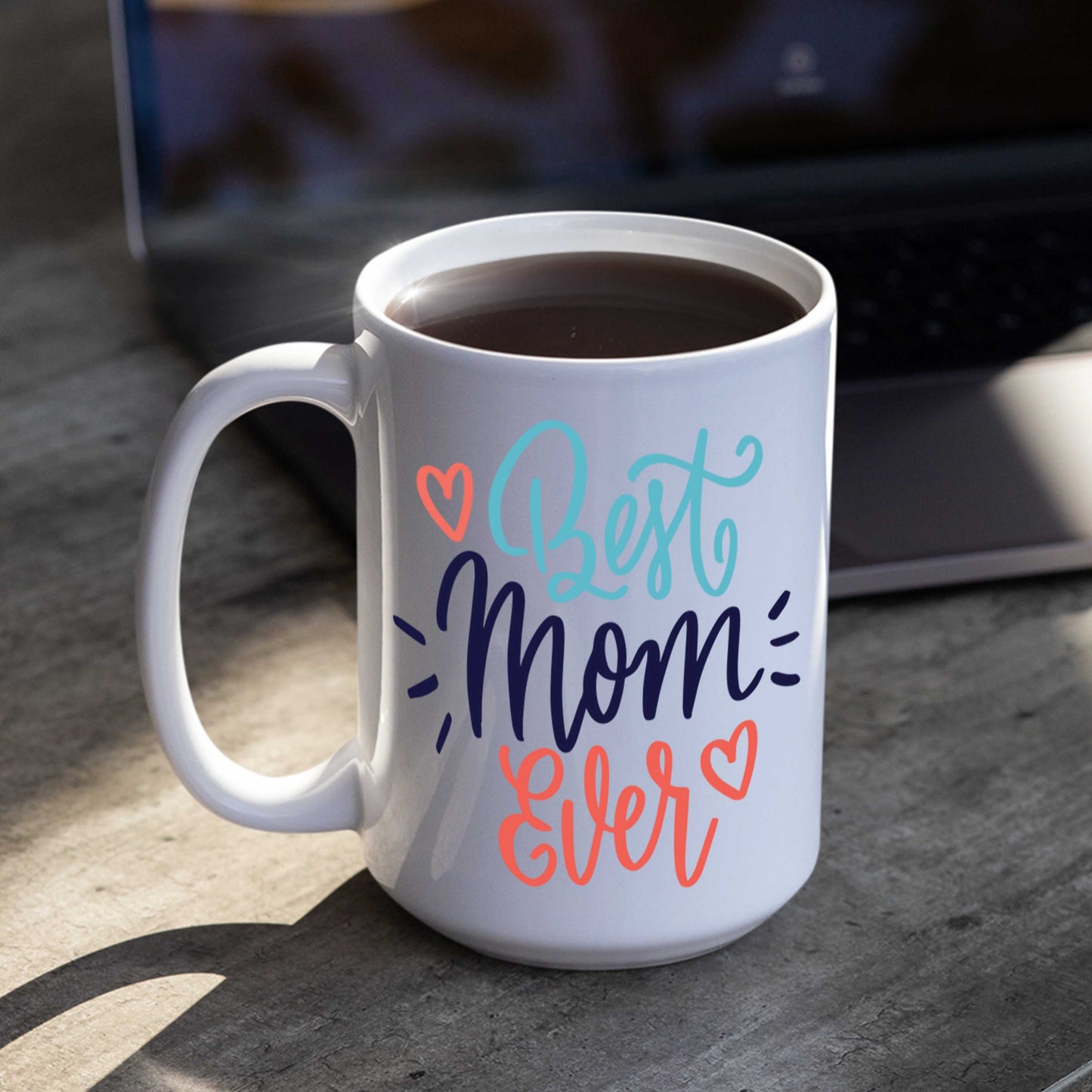 Coffee Mug For Best Mom Ever