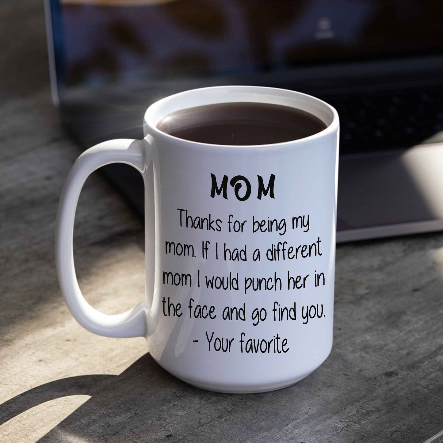 Thanks For Being My Mom Non Custom Coffee Mug