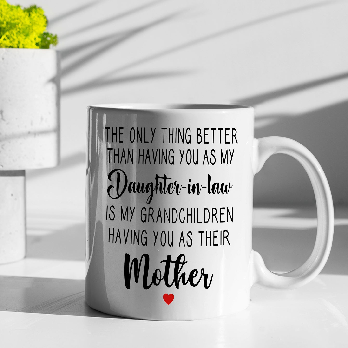 Non Custom Coffee Mug For Daughter-In-Law