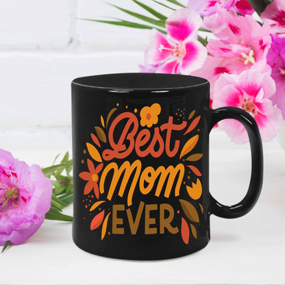 Best Mom Ever Black Coffee Mug