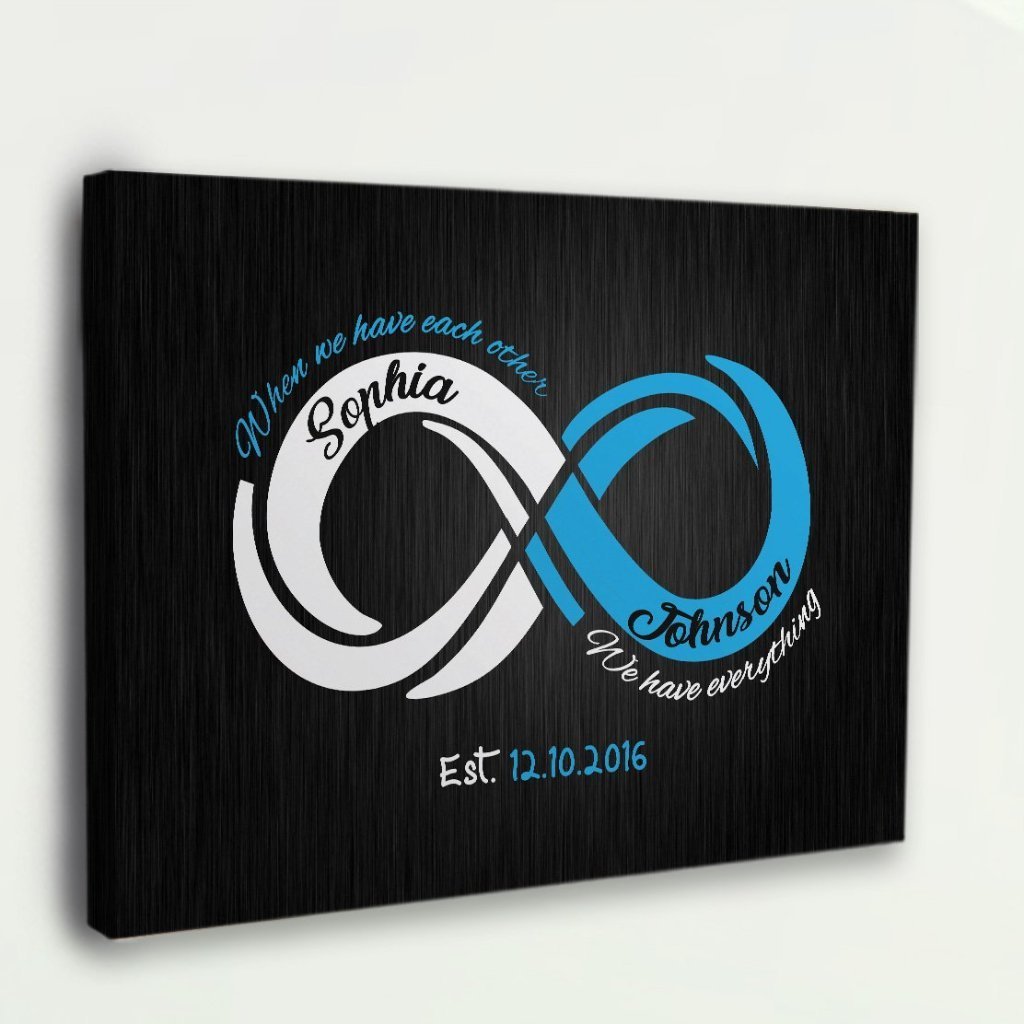 "When We Have Each Other" Customized Infinity Canvas