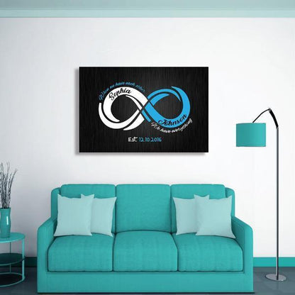 "When We Have Each Other" Customized Infinity Canvas